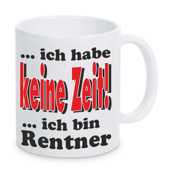 Ich habe keine Zeit ich bin Rentner